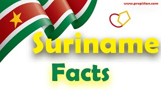 Informative Facts About Suriname [upl. by Golden]