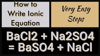 How to Write Ionic Equation BaCl2Na2SO4BaSO4NaCl ionicequation pleasantchemistryacademy [upl. by Nolan]