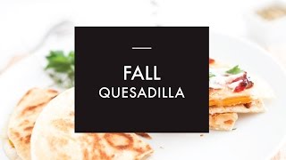 Healthy Butternut Fall Quesadilla Recipe [upl. by Aniale]