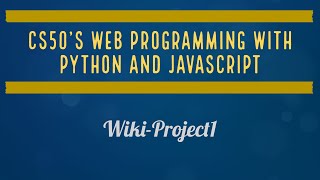 CS50s Web Programming with Python and JavaScript  Project 1 [upl. by Janna185]