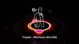 Troyboi  Afterhours Kio Edit [upl. by Anival183]