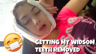 GETTING MY WISDOM TEETH TAKEN OUT [upl. by Yeliah]