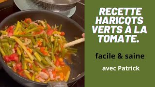 Recette dharicots verts à la tomate Un délice du potager [upl. by Sams412]