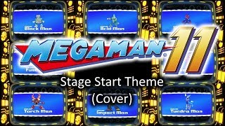 Mega Man 11 — Stage Start Theme Cover [upl. by Jewel]