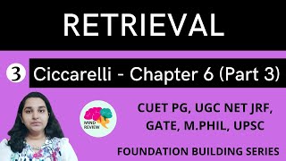 PSYCHOLOGY Ciccarelli Chapter 6  Part 3  RETRIEVAL  RECALL amp RECOGNITION  Mind Review [upl. by Sheffie]