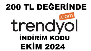 Trendyol 200 Tl Değerinde İndirim Kodu Ekim 2024 [upl. by Erickson]