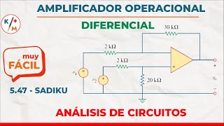 Ctos 45 Amplificador Operacional OP AMP  Diferencial Restador 547  Sadiku [upl. by Akenahc]