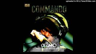 Dizmo  Commando official Audio [upl. by Berkin261]