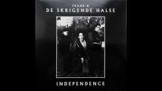 Frank amp De Skrigende Halse  Independence Full vinyl only Album HQ [upl. by Ahseiyt]