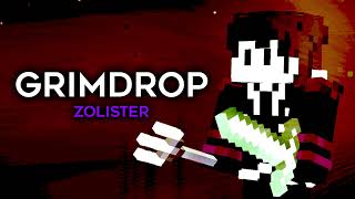 Grimdrop  Zolister [upl. by Silsbye]