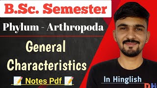 Arthropoda General Characteristics  Phylum  Arthropoda  Bsc Semester  By Dadhich Sir [upl. by Eudora512]