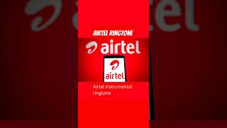 Airtel Ringtone Original [upl. by Nipahc607]