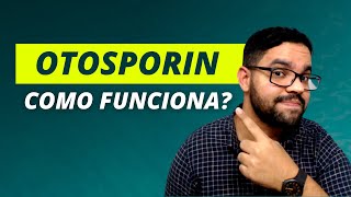 Para que serve o OTOSPORIN Como usar [upl. by Nitfa]