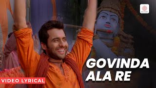 Govinda Aala Re  Lyric Video  Jackky Bhagnani  Priya Anand  Sajid Wajid  Janamashtami Special [upl. by Ellerud962]