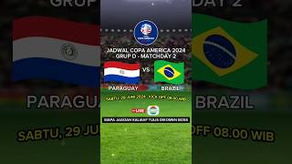 Jadwal Copa America 2024  PARAGUAY vs BRAZIL  Copa America 2024 [upl. by Einahpet]