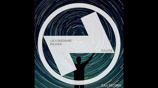 Luca Debonaire  Religion Club Mix [upl. by Li]