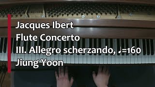 Piano Part Ibert Flute Concerto III Allegro scherzando â™©160 [upl. by Ahsikit954]