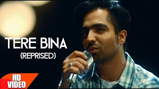 Tere Bina Reprised  Harrdy Sandhu  Mahi NRI  Releasing on 10th Feb  Latest Punjabi Song 2017 [upl. by Nnarefinnej]