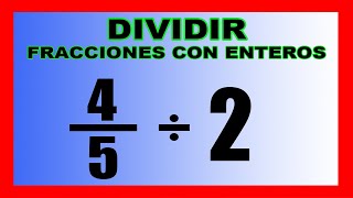 ✅👉Dividir Fracciones con Enteros ✅ Fracción entre Numero Entero [upl. by Onitsuj]