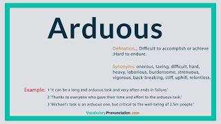 How to Pronounce ARDUOUS l Definition and Synonyms of ARDUOUS by vocabularypronunciation com [upl. by Learrsi]