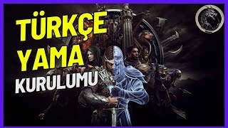 Middle Earth  Shadow of War  Türkçe Yama Kurulumu [upl. by Chaim]