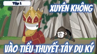 Xuyên Không Vào Tiểu Thuyết Tây Du Ký  Tập 1  Anh Tóc Bạc Vietsub [upl. by Lewie]