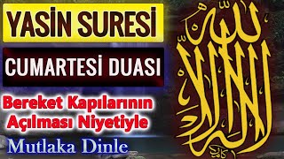 YASİN SURESİ ve CUMARTESİ DUASI DİNLE Mucize Dualar [upl. by Lhamaj178]