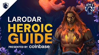 Larodar Heroic amp Normal Guide  Amirdrassil the Dreams Hope 102 [upl. by Marjana739]