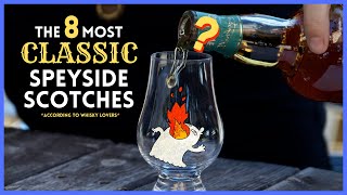 The 8 Most quotClassicquot SPEYSIDE Scotch Whiskies according to whisky lovers [upl. by Kumagai]