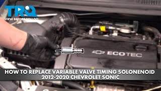 How to Replace Variable Valve Timing Solenoid 20122020 Chevrolet Sonic [upl. by Clova]