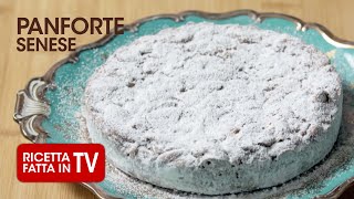 PANFORTE SENESE di Benedetta Rossi  Ricetta TV Fatto in Casa per Voi [upl. by Aitnom]