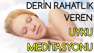 Derin Rahatlık Veren UYKU MEDİTASYONU [upl. by Ennaitsirhc]