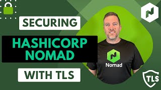 Securing HashiCorp Nomad with TLS [upl. by Call408]