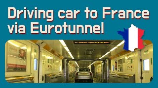 Driving my car from UK to France via Eurotunnel  Folkestone Dover to Calais [upl. by Rohn752]