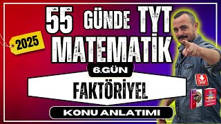 55 Günde TYT Matematik Kampı  6 Gün  Faktöriyel  Konu Anlatımı 2025 [upl. by Kahl832]