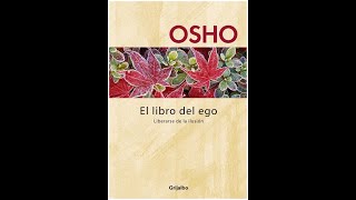 Audiolibro El libro del ego  Osho Prólogo [upl. by Fagan]