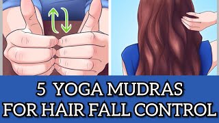 5 Yoga Mudras for Hair Fall Control amp Healthy Hairs  Yoga Mudras or hand gestures for Hair growth [upl. by Dawn]