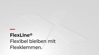 FlexLine®  Flexibel bleiben mit Flexklemmen [upl. by Landing]