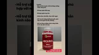 VIÊN UỐNG HỖ TRỢ SỨC KHỎE TIM MẠCH QUNOL MEGA COQ10 UBIQUINOL Xuất xứ Mỹ 🇱🇷📞0945420949 Loan Ngo [upl. by Galina]