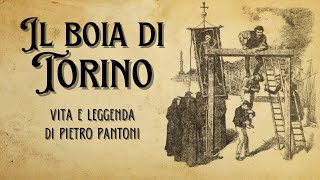 Il boia di Torino  Vita e leggenda di Pietro Pantoni [upl. by Ateloj484]