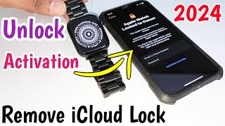 2024 Unlock Apple Watch Activation Lock  Apple Watch Locked To Owner  Unlock iCloud Lock [upl. by Ynots]