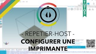 Tuto  RepetierHost  Configurer une imprimante [upl. by Laertnom]