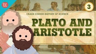 Plato and Aristotle Crash Course History of Science 3 [upl. by Kary]