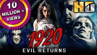 1920 The Evil Returns HD  Blockbuster Bollywood Hindi Horror Movie Aftab Shivdasani [upl. by Hugues]