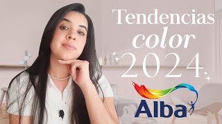 TENDENCIAS 2024 y color del año  ALBA pinturas  Diseño de Interiores [upl. by Manya]