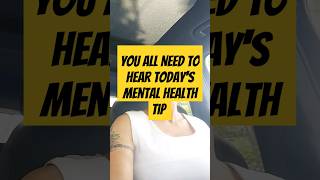 TODAYS MENTAL HEALTH TIP mentalhealth [upl. by Nnahtur]