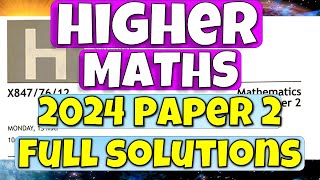 Higher Maths 2024 Paper 2 Full Solutions [upl. by Acirehs]