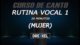 RUTINA PARA VOCALIZAR  MUJER  Nivel 1  20 minutos [upl. by Asset53]