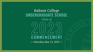 Babson College 2023 Undergraduate Commencement Ceremony [upl. by Bertilla]