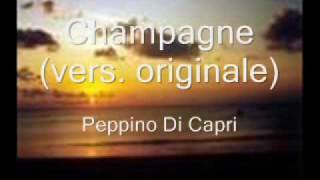 Champagne vers originale  Peppino di Capri [upl. by Assilla494]